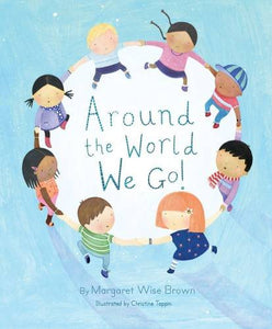 Around the World We Go - Margaret Wise Picture Book 