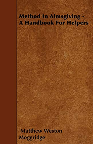 Method In Almsgiving - A Handbook For Helpers
