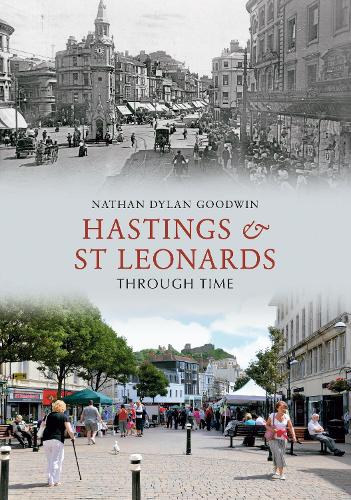 Hastings & St Leonards Through Time