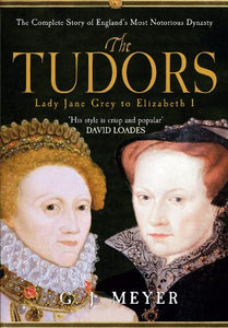 The Tudors Lady Jane Grey to Elizabeth I 