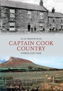 Captain Cook Country Through Time 
