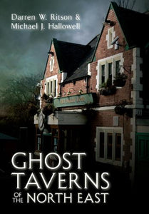 Ghost Taverns of the North East 