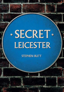 Secret Leicester 