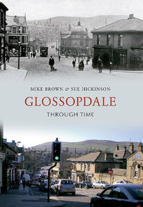 Glossopdale Through Time 