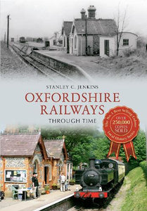 Oxfordshire Railways Through Time 