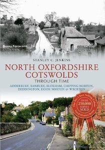 North Oxfordshire Cotswolds Through Time 