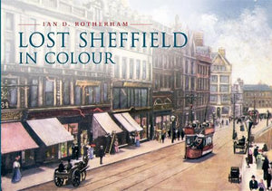 Lost Sheffield in Colour 