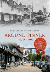 Around Pinner Through Time 