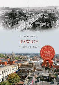 Ipswich Through Time 