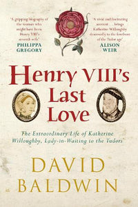 Henry VIII's Last Love 