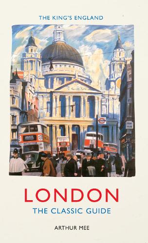 The King's England: London