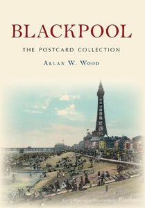 Blackpool The Postcard Collection 