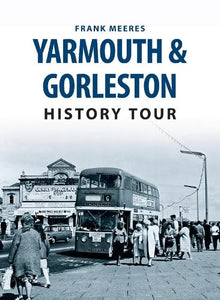 Yarmouth & Gorleston History Tour 