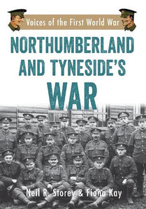 Northumberland and Tyneside's War 