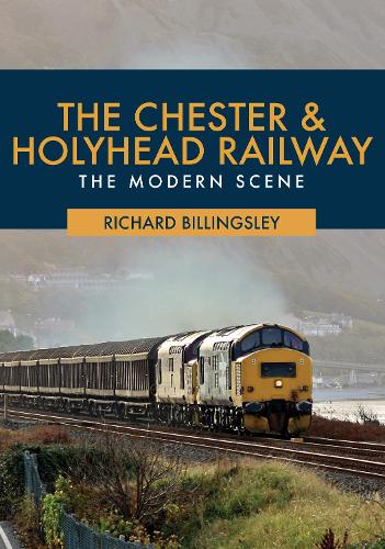 The Chester and Holyhead Railway