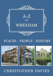 A-Z of Wrexham 