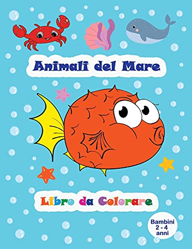 Animali del mare - Libro da colorare (Bambini 2-4 anni)