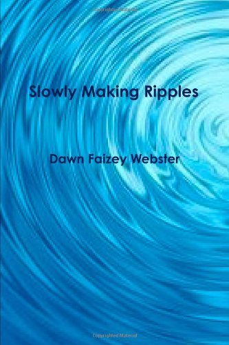 Slowly Making Ripples
