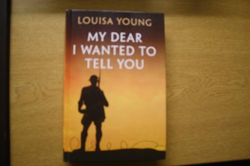 My Dear I Wanted to Tell You