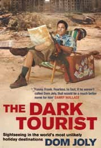 The Dark Tourist