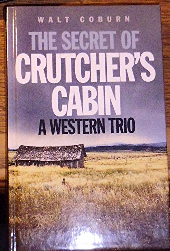 The Secret of Crutcher's Cabin