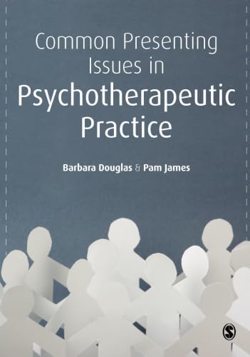 Common Presenting Issues in Psychotherapeutic Practice