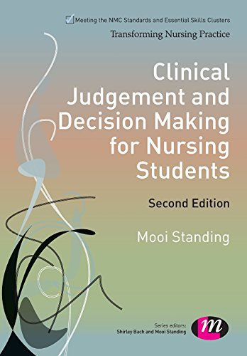 Clinical Judgement and Decision Making for Nursing Students