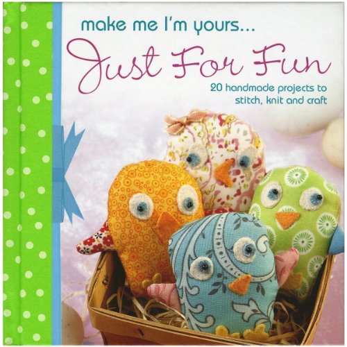Make Me I'm Yours... Just for Fun