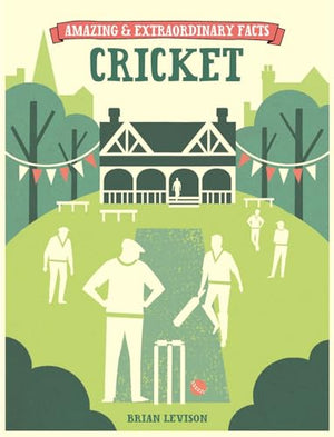 Amazing & Extraordinary Facts: Cricket