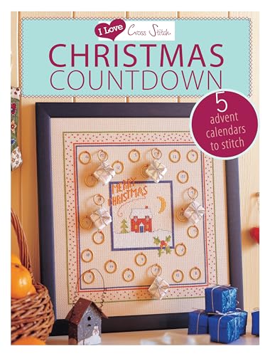 I Love Cross Stitch  Christmas Countdown