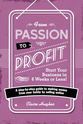 From Passion to Profit