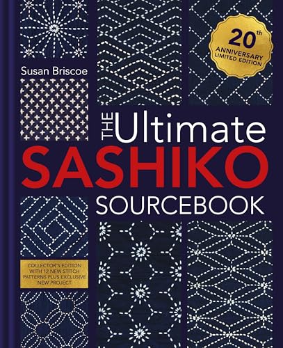 The The Ultimate Sashiko Sourcebook 20th Anniversary Limited Edition