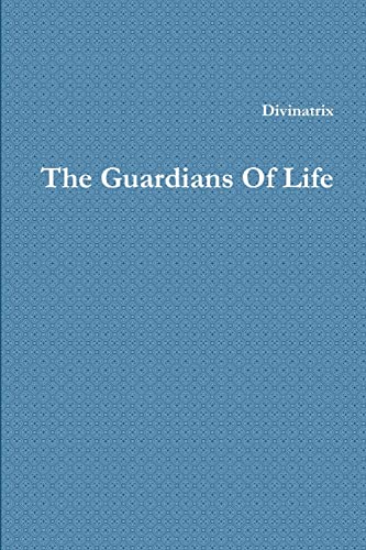 The Guardians Of Life