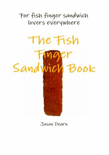 The Fish Finger Sandwich Book