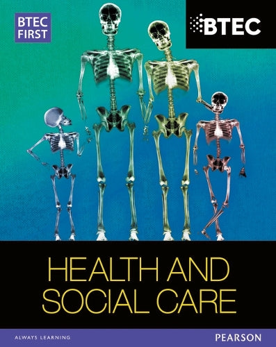 BTEC First in Health and Social Care Student Book