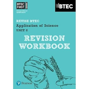 Pearson REVISE BTEC First in Applied Science: Application of Science Unit 8 Revision Guide - for 2026, 2027 exams 