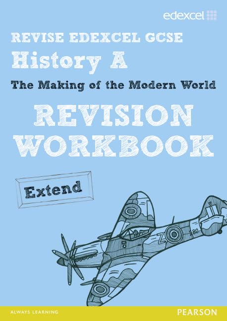 REVISE EDEXCEL: Edexcel GCSE History Specification A Modern World History Revision Workbook Extend
