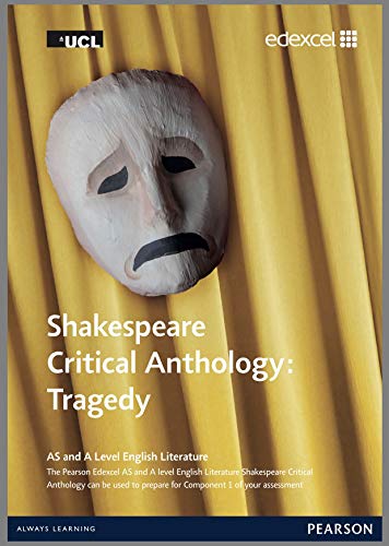 Edexcel GCE English Literature Shakespeare critical reader: Tragedy