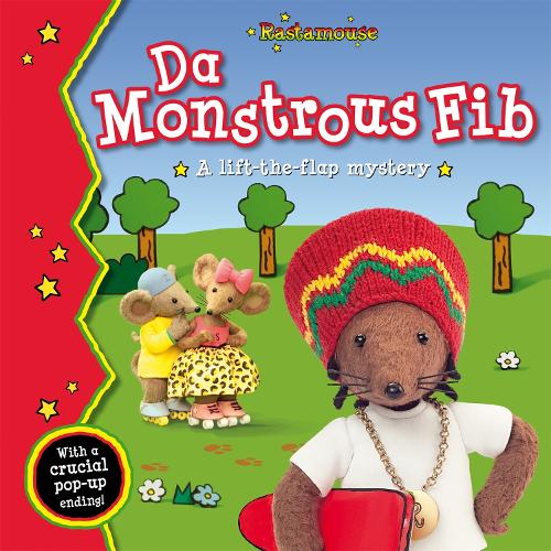 Rastamouse: Da Monstrous Fib