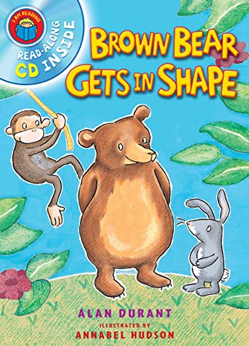 I Am Reading with CD: Brown Bear Gets In Shape
