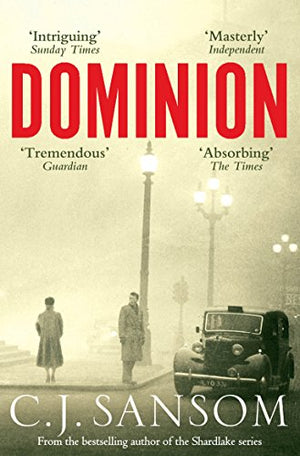Dominion: A Compulsive, Alternate-History Spy Thriller from the Bestselling Author of Dissolution