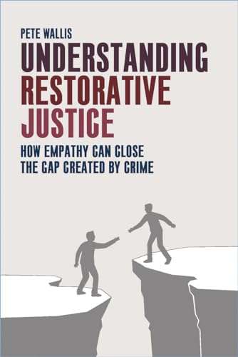 Understanding Restorative Justice