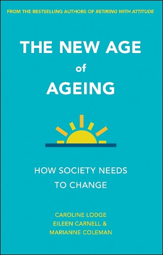 The New Age of Ageing