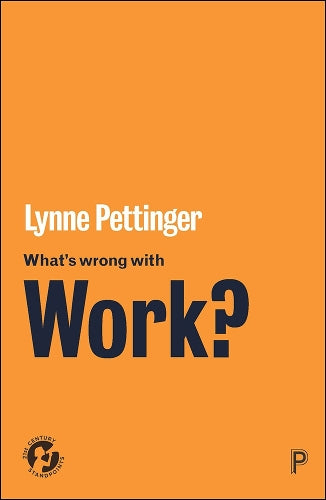 Whats Wrong with Work?