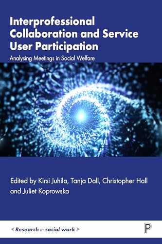 Interprofessional Collaboration and Service User Participation