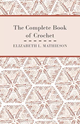 The Complete Book of Crochet