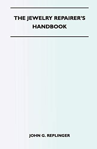 The Jewelry Repairer's Handbook