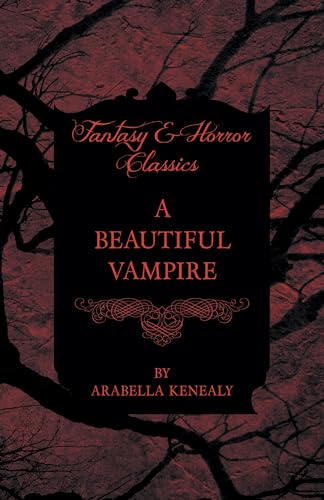 A Beautiful Vampire (Fantasy and Horror Classics)