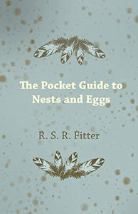 The Pocket Guide to Nests and Eggs 