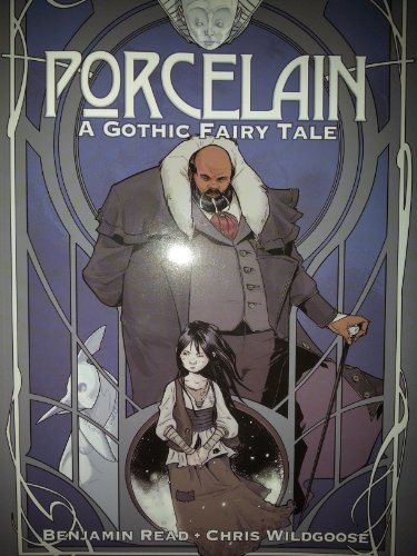 Porcelain A Gothic Fairy Tale
